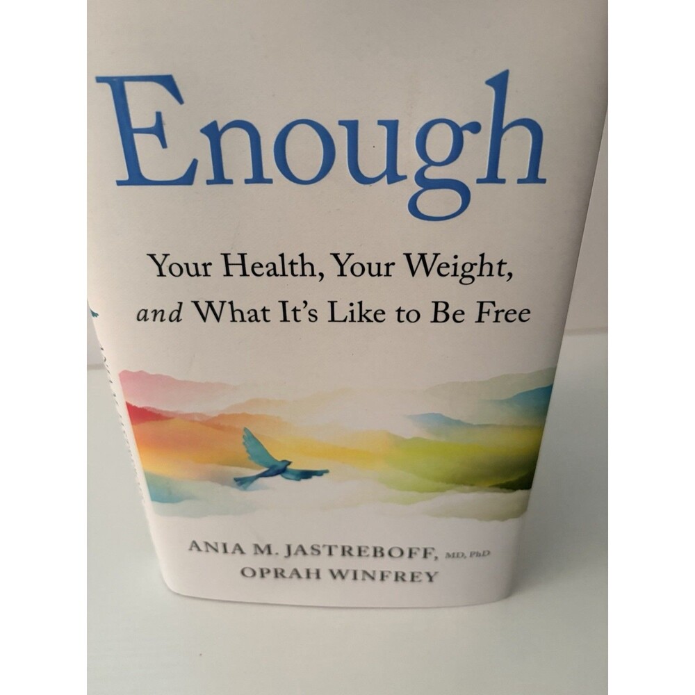 Enough: Your Health, Your Weight, and What It's like to Be Free by OPRAH Winfrey